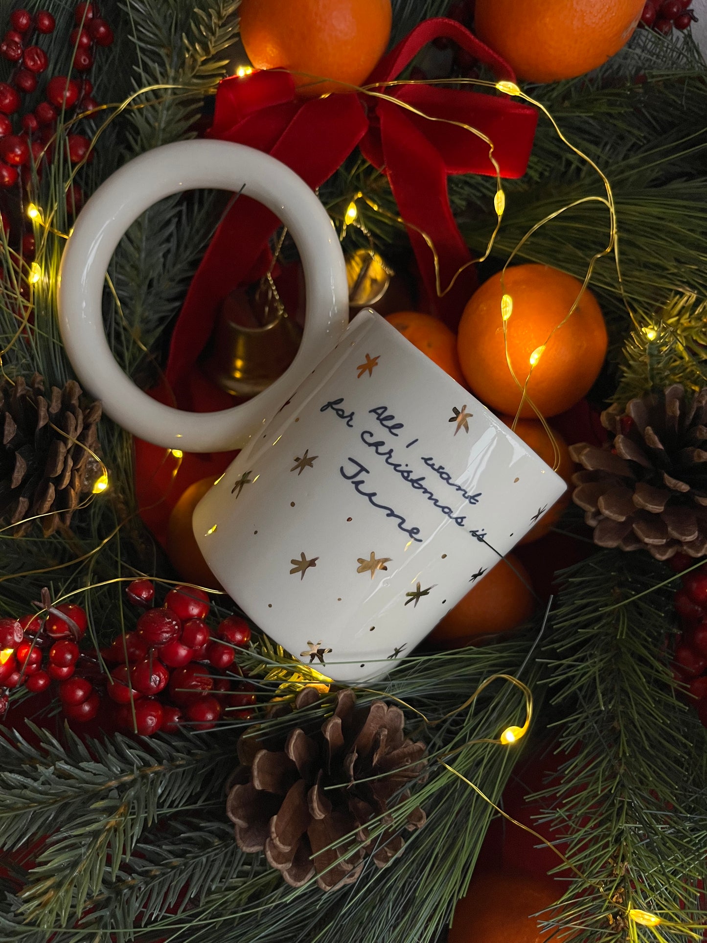 Cup All I want for Christmas is June