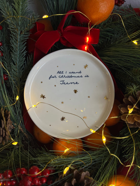 Plate All I want for Xmas is June