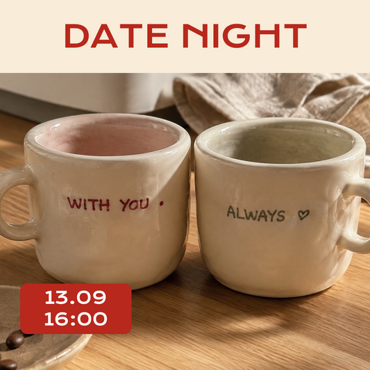 Date Night ❤️ – Make cups & plates – 13.09