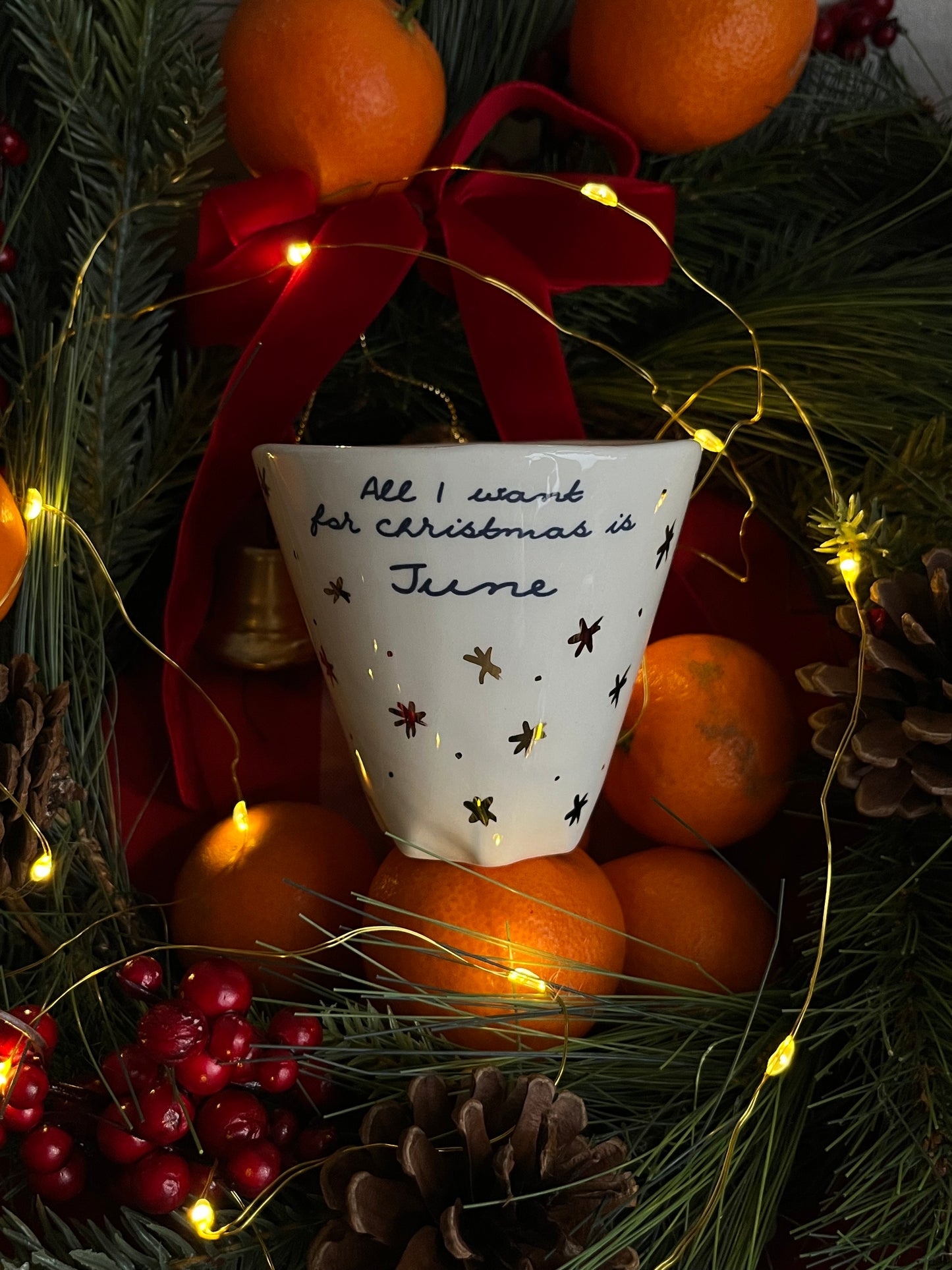 Cup All I want for Xmas is June