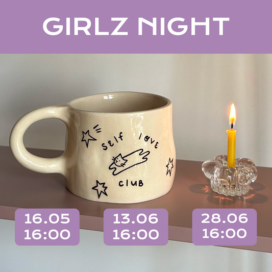 Girlz Night 🍷– Make cups & plates – 16.05 | 13.06 | 28.06