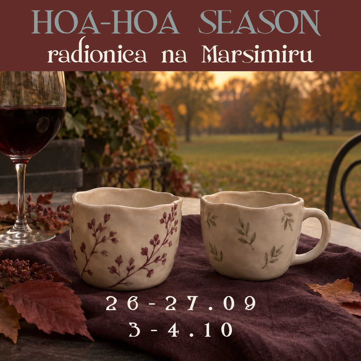 Hoa-Hoa Season na Marsimiru🍷🍂