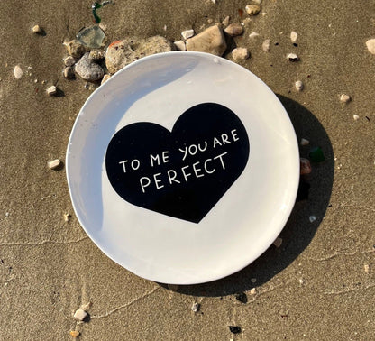 Ceramic plate "To me you are perfect"